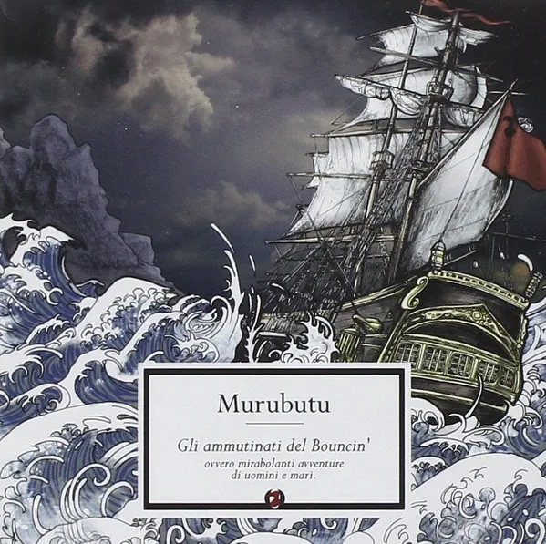 Copertina di Gli Ammutinati Del Bouncin' Ovvero Mirabolanti Avv