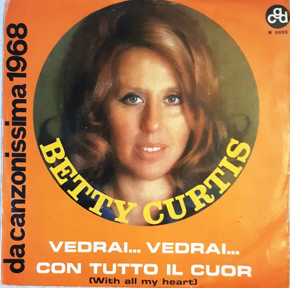 Copertina di Vedrai... Vedrai... / Con Tutto Il Cuor (With All My Heart)