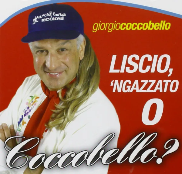 Copertina di Liscio, N'Cazzato O Coccobello?