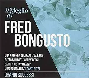Copertina di Il Meglio Di Fred Bongusto: Grandi Successi