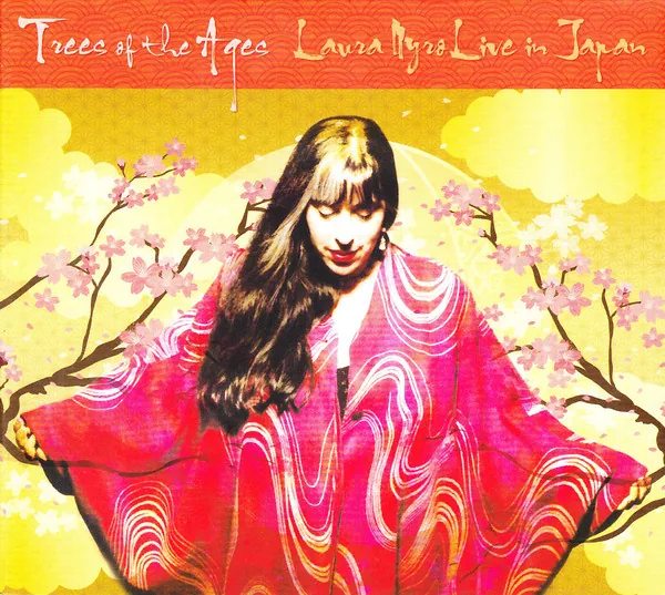 Copertina di Trees Of The Ages: Laura Nyro Live In Japan