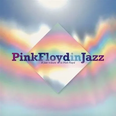 Copertina di Pink Floyd In Jazz: A Jazz Tribute To Pink Floyd