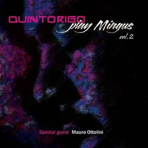Copertina di Quintorigo Play Mingus Vol 2