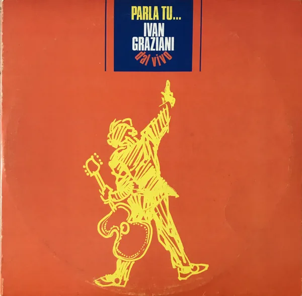 Copertina di Parla Tu... Ivan Graziani Dal Vivo
