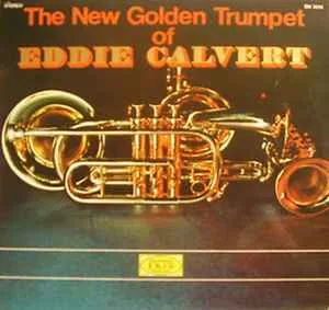 Copertina di The New Golden Trumpet Of Eddie Calvert