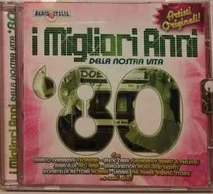 Copertina di I Migliori Anni Della Nostra Vita '80