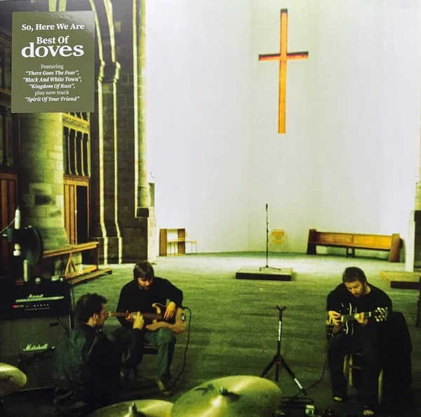 Copertina di So, Here We Are Best Of Doves