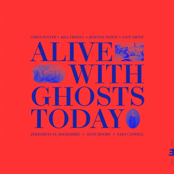 Copertina di Alive With Ghosts Today