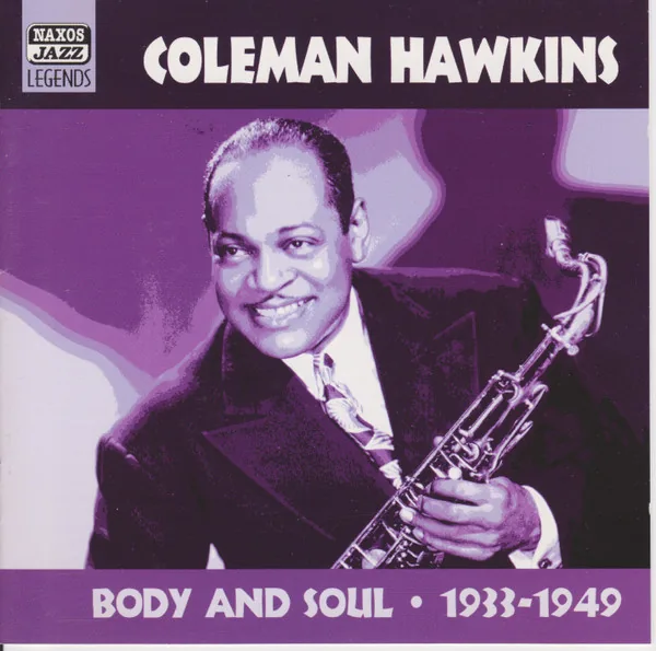 Copertina di Body And Soul 1933-1949