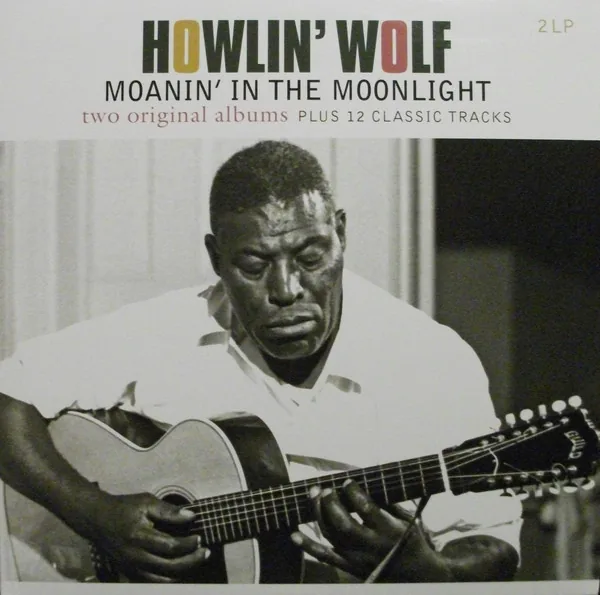 Copertina di Howlin Wolf Moanin' / In The Moonlight