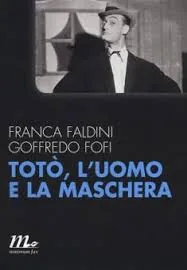 Copertina di Totò, L'Uomo E La Maschera