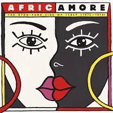 Copertina di Africamore: The Afro-Funk Side Of Italy (1973-1978)