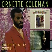 Copertina di Ornette At 12 / Crisis