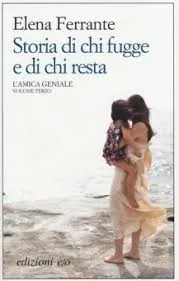 Copertina di L'Amica Geniale Volume Terzo Storia Di Chi Fugge E