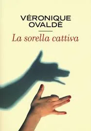 Copertina di La Sorella Cattiva
