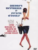 Copertina di Come Rubare Un Milione Di Dollari E Vivere Felici