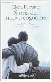 Copertina di L'Amica Geniale Volume Secondo Storia Del Nuovo Co