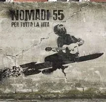 Copertina di Nomadi 55 - Per Tutta La Vita